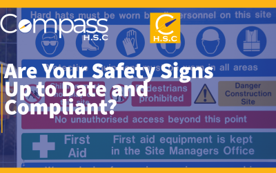 Are Your Safety Signs Up to Date and Compliant?